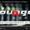 Lounge Network Video